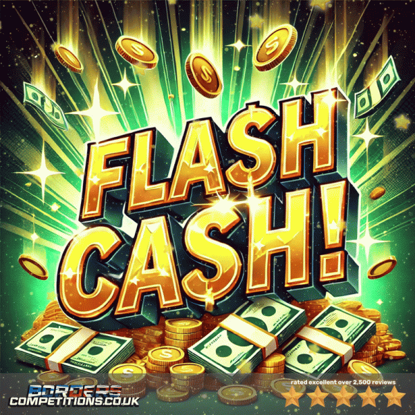 FLASH CASH | £10,000