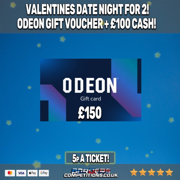 VALENTINES DATE NIGHT | £150 ODEON VOUCHER | + £100 CASH