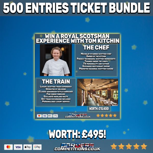 £500 OF TICKETS FOR THE ROYAL SCOTSMAN DRAW