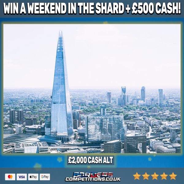 A WEEKEND IN THE SHARD LONDON | 2 PEOPLE | +£500 CASH | £2,000 CASH ALTERNATIVE