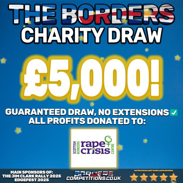 WIN £5,000 CASH | RAISING MONEY FOR SCOTTISH BORDERS RAPE CRISIS CENTRE