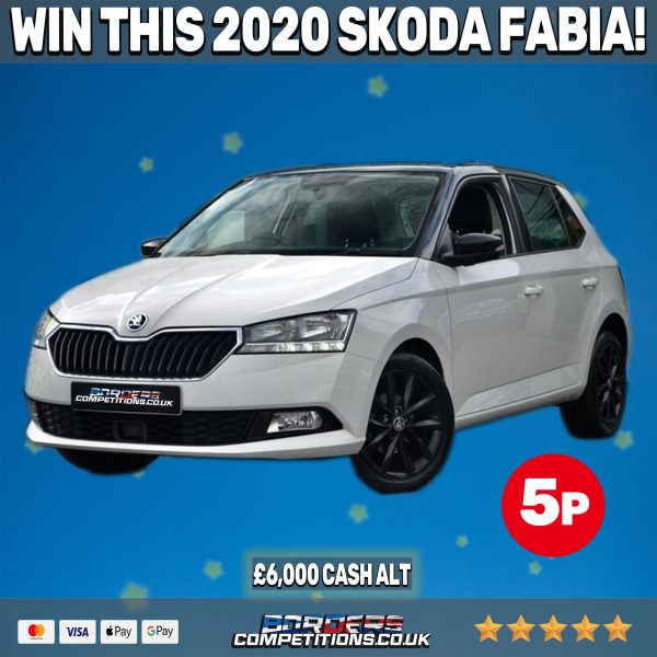 WIN THIS 2020 SKODA FABIA | £6,000 CASH ALTERNATIVE