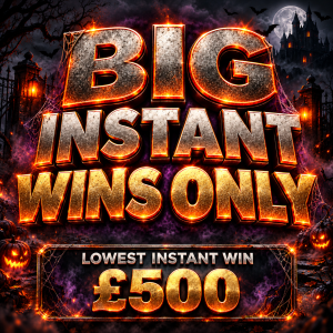 BIG CASH INSTANTS | £20,000 TOTAL JACKPOT