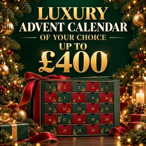 LUXURY ADVENT CALENDAR OF YOUR CHOICE UP TO £400